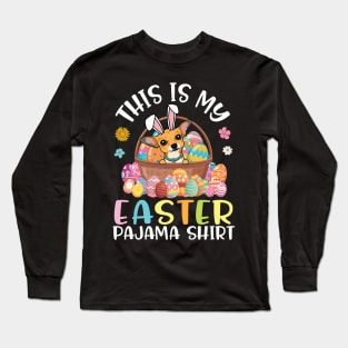 Chihuahua Dog With Eggs Basket This Is My Easter Pajama Long Sleeve T-Shirt